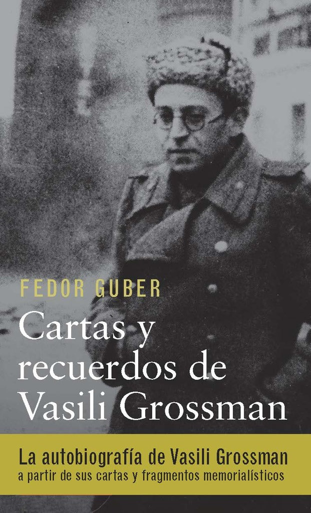 Cartas y recuerdos de Vasili Grossman | Fedor Guber