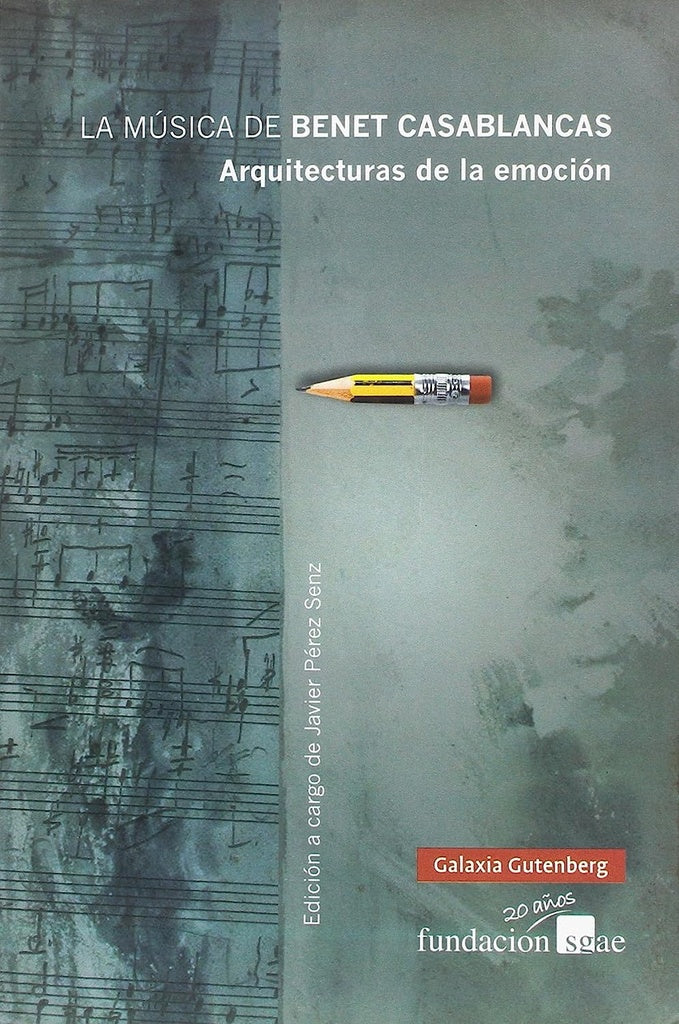 La músicade Benet Casablancas. Arquitecturas de la emoción | Javier Perez Senz