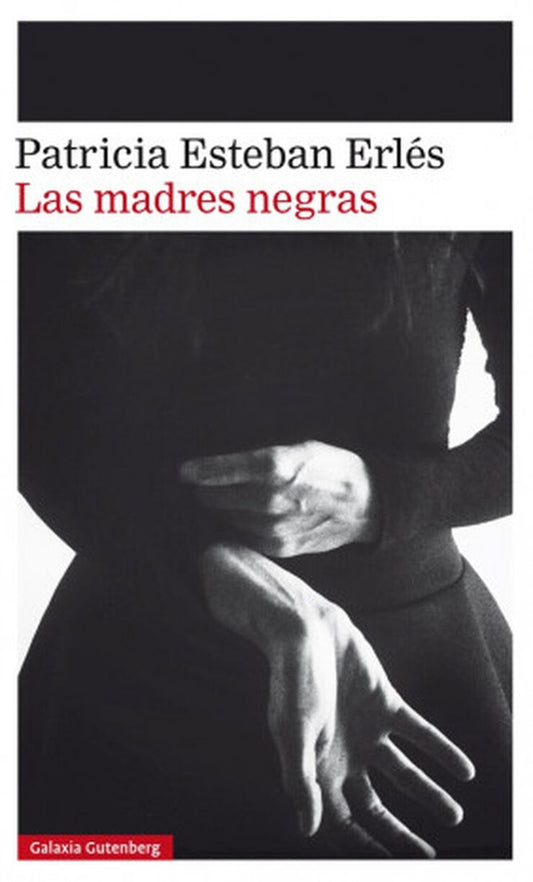 Las madres negras | PATRICIA ESTEBAN ERLES
