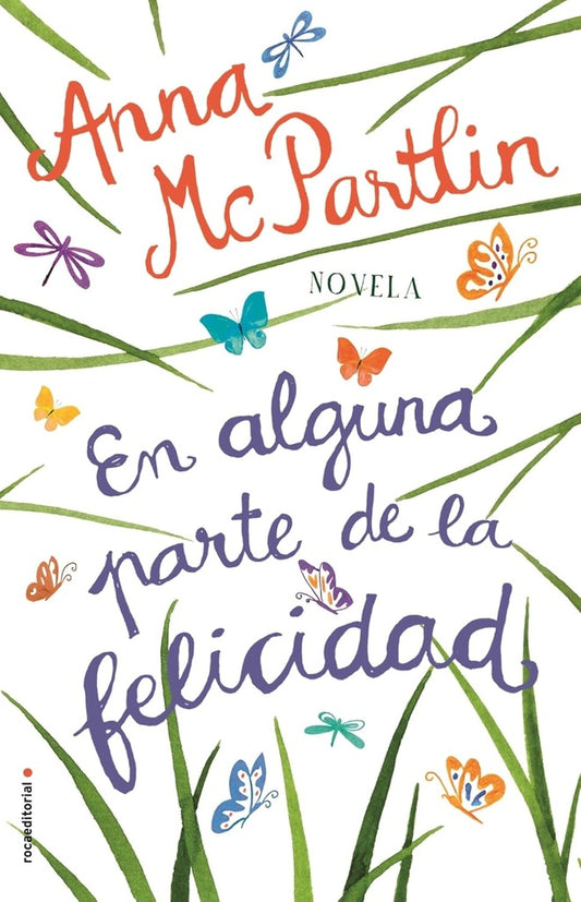 En alguna parte de la felicidad | ANNA MCPARTLIN