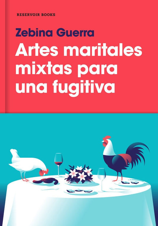 Artes maritales mixtas para una fugitiva | ZEBINA GUERRA