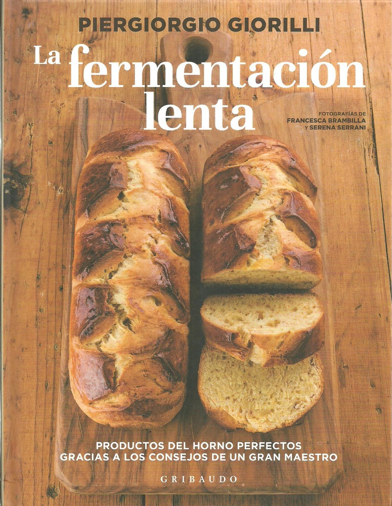 La fermentación lenta | PIERGIORGIO GIORILLI