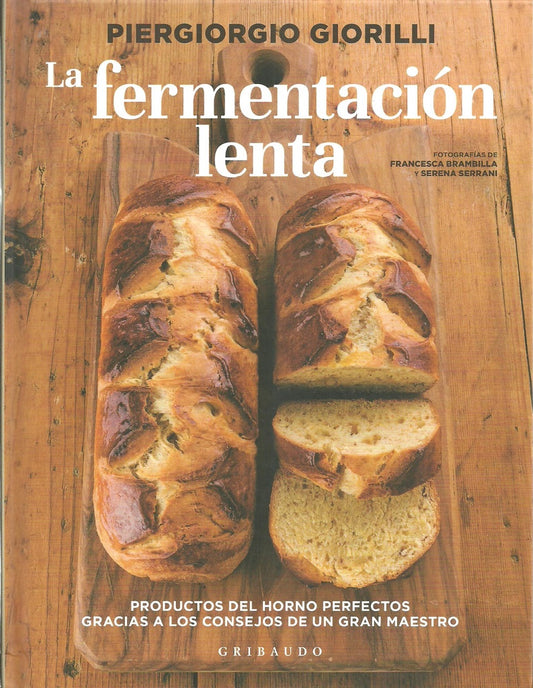 La fermentación lenta | PIERGIORGIO GIORILLI