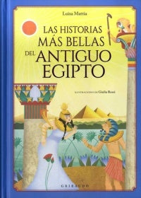 Las historias más bellas del antiguo Egipto | LUISA MATTIA