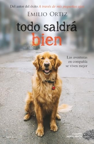 Todo saldrá bien | EMILIO ORTIZ
