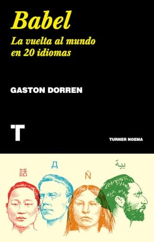 Babel. La vuelta al mundo en 20 idiomas | DORREN