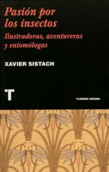 Pasión por los insectos | XAVIER SISTACH