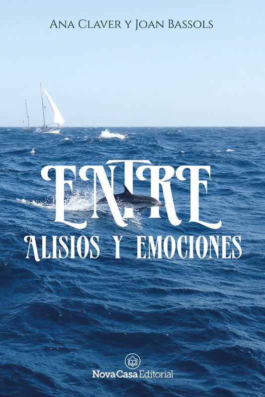 Entre alisios y emociones | Claver, Bassols