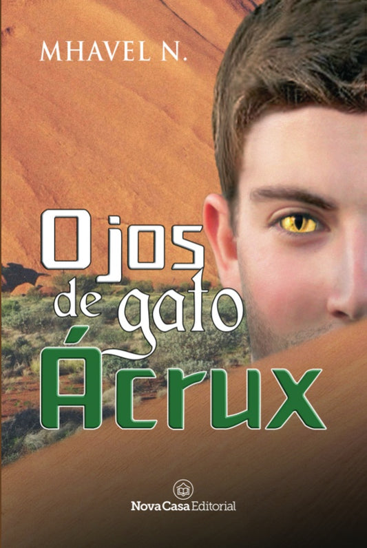 Ojos de gato Ácrux | Mhavel Zuheym Naveda