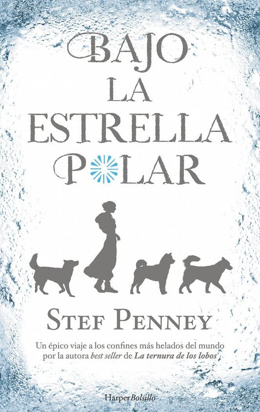 Bajo la estrella polar | Stef Penney