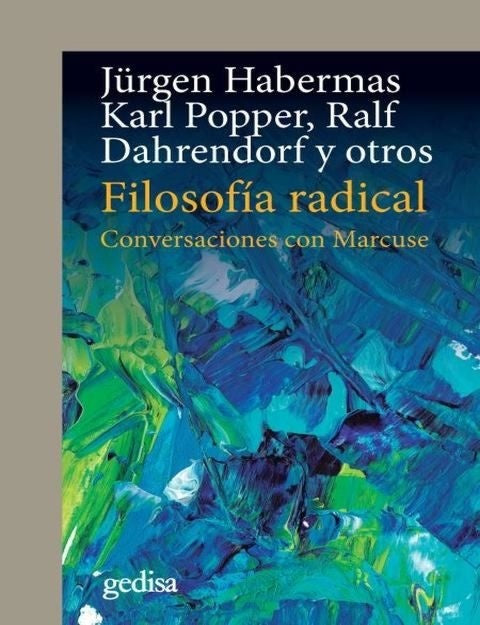 Filosofía radical. Conversaciones con Marcuse | DAHRENDORF, R. POPPER y otros