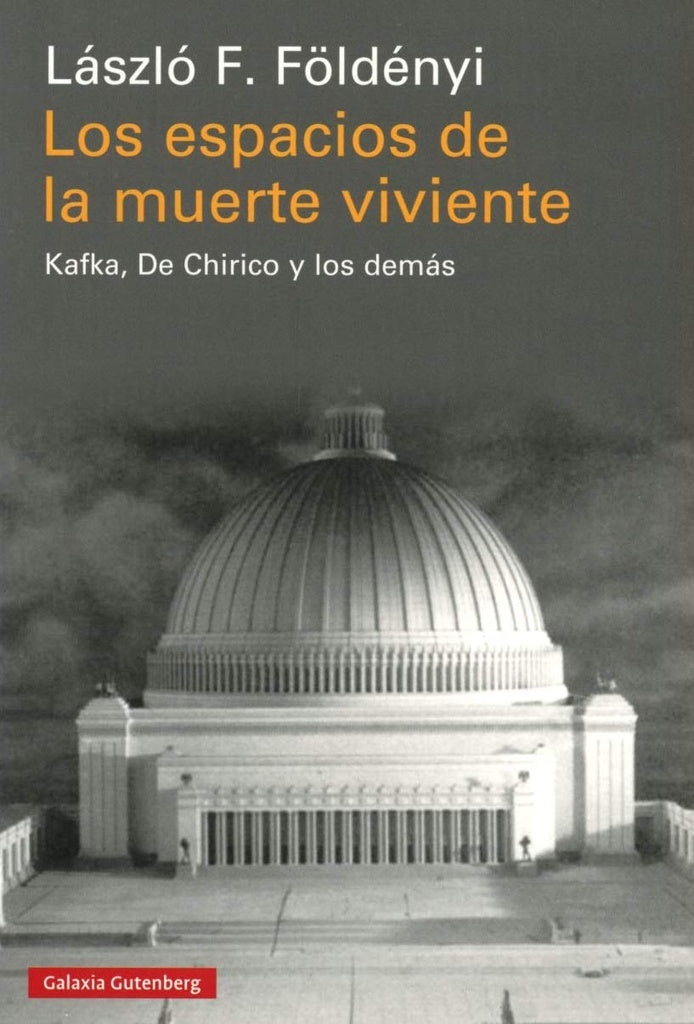 Los espacios de la muerte viviente | LASZLO FOLDENYI