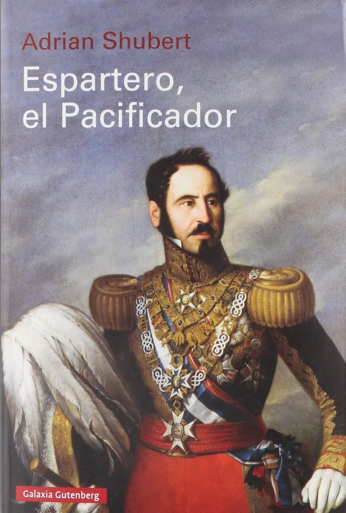 Espartero, el Pacificador | Adrian Shubert