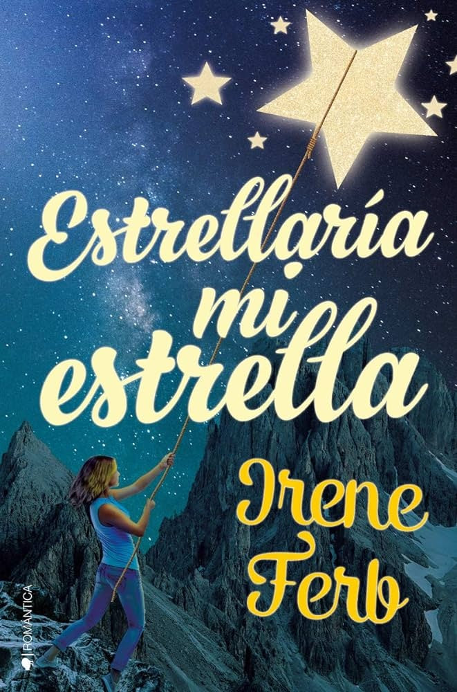 Estrellaría mi estrella | IRENE FERB