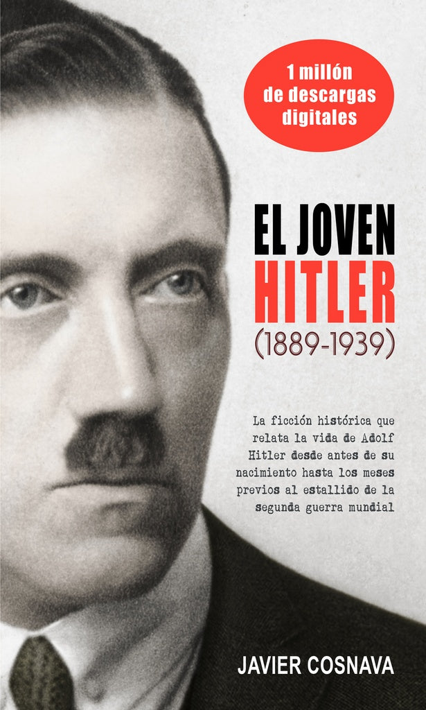 El joven Hitler (1889-1939) | JAVIER COSNAVA
