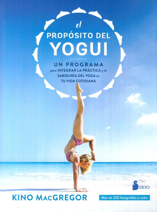 El propósito del yogui | KINO MACGREGOR