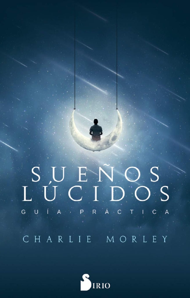 ueños Lúcidos: Guía Práctica | CHARLIE MORLEY