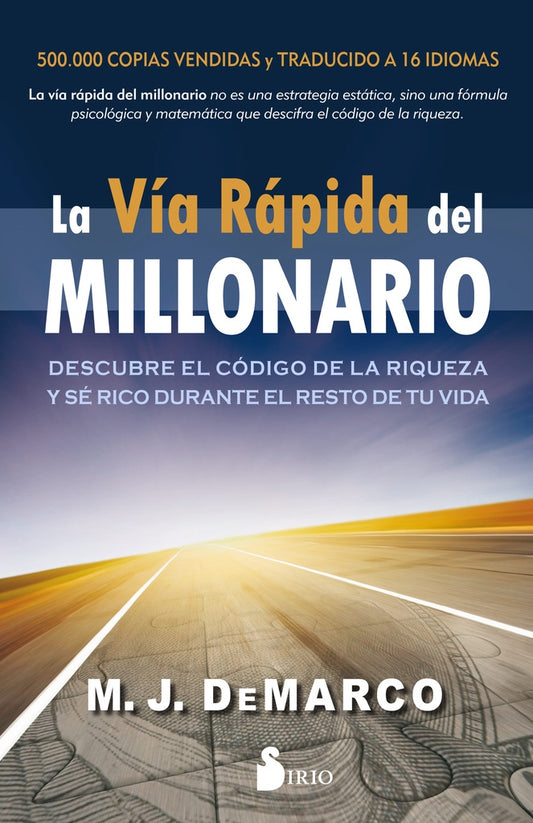 La vía rápida del millonario |  M.J. DE MARCO