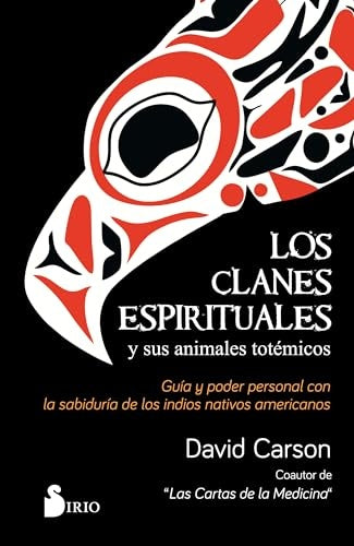 Los clanes espirituales y sus animales totémicos | David Carson