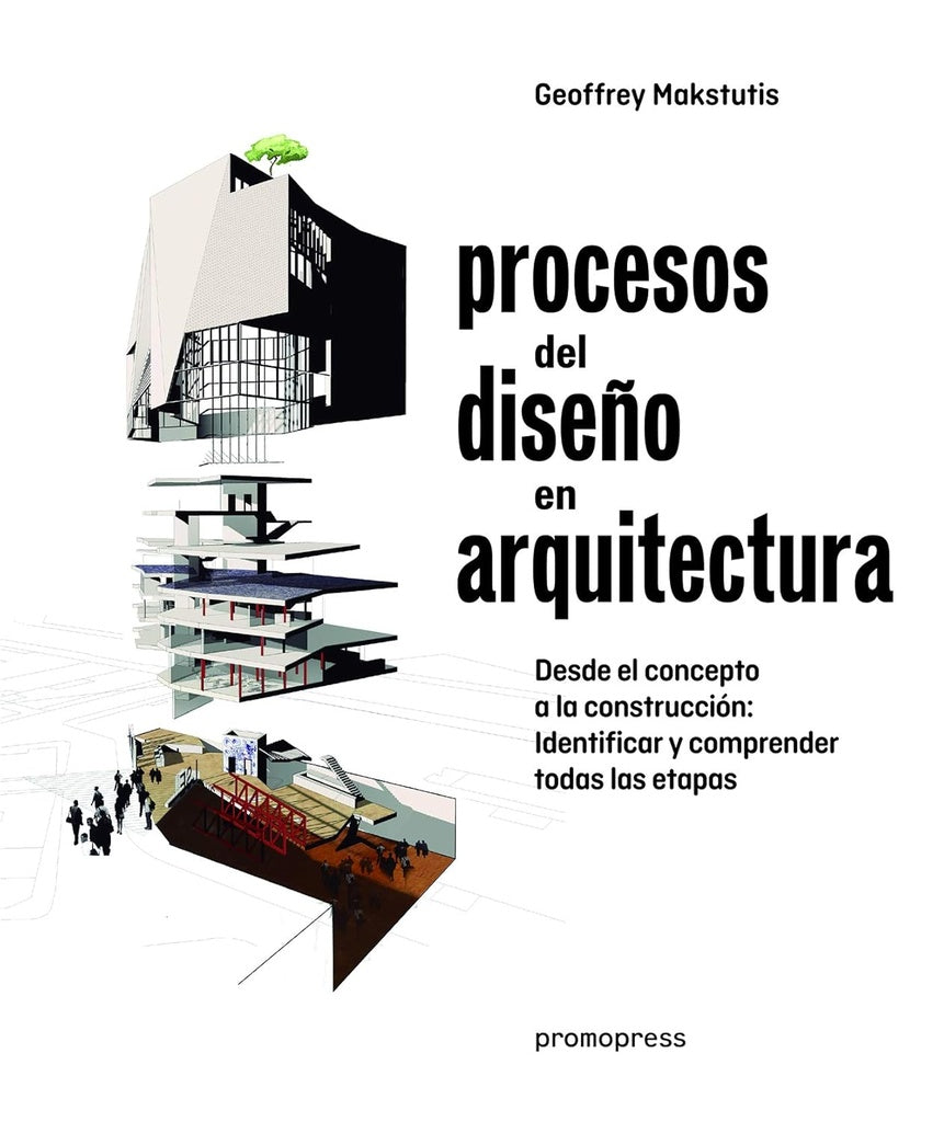 Procesos del diseño en arquitectura | Geoffrey Makstutis