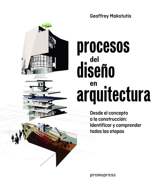 Procesos del diseño en arquitectura | Geoffrey Makstutis