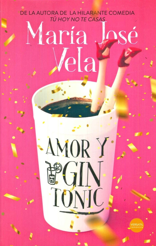 Amor y gin-tonic | MARIA JOSE VELA