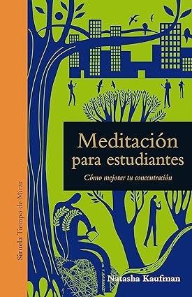 Meditación para estudiantes | NATASHA KAUFMAN