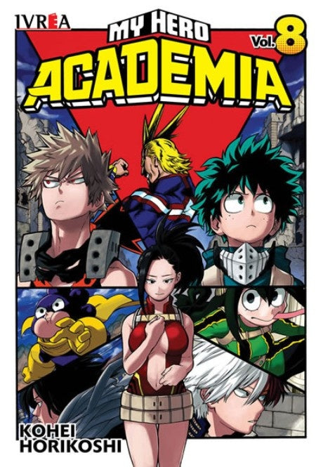 My hero academia 8 | Kohei Horikoshi