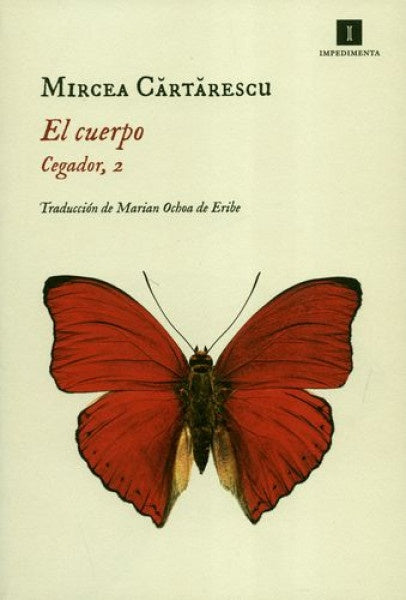 El cuerpo: Cegador, 2 | MIRCEA CARTARESCU