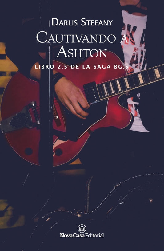 Cautivando a Ashton | DARLIS STEFANY