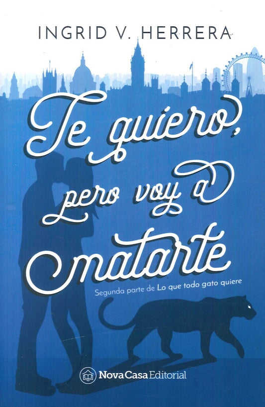 Lo que todo gato quiere | Ingrid V. Herrera