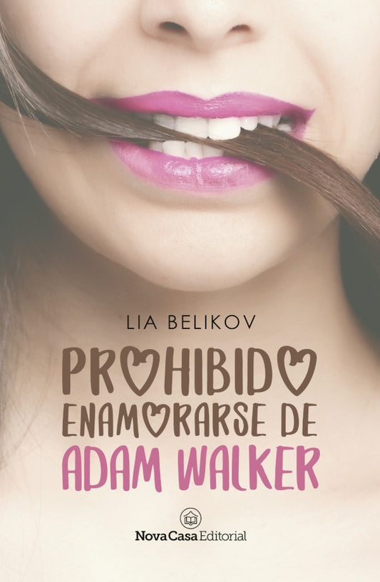 Prohibido enamorarse de Adam Walker | Lia Belikov