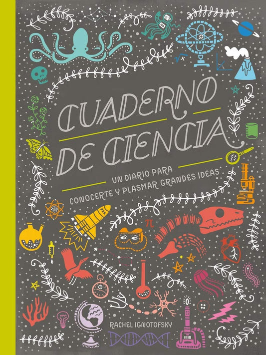 Cuaderno de ciencia | RACHEL IGNOTOFSKY
