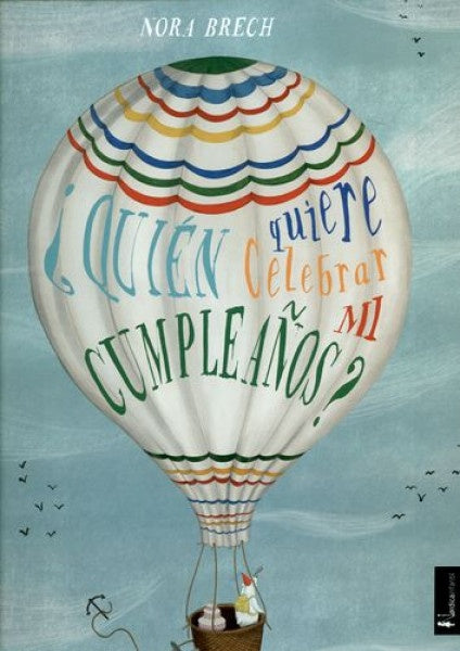 Quién quiere celebrar mi cumpleaños | Nora Brech