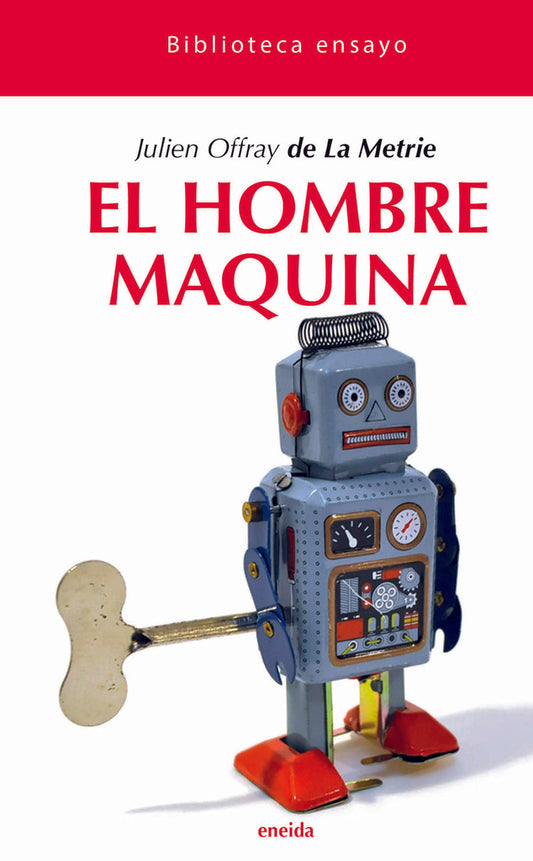 El hombre máquina | DE LA METTRIE JULIEN OFFRAY