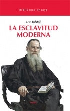 La esclavitud moderna | LEV TOLSTOI