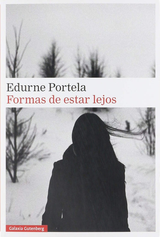 Formas de estar lejos | EDURNE PORTELA