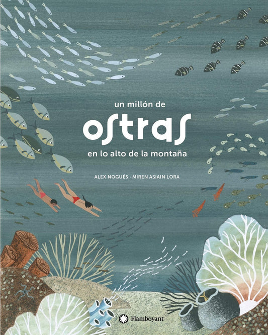 Un millón de ostras en lo alto de la montaña | ALEX NOGUES