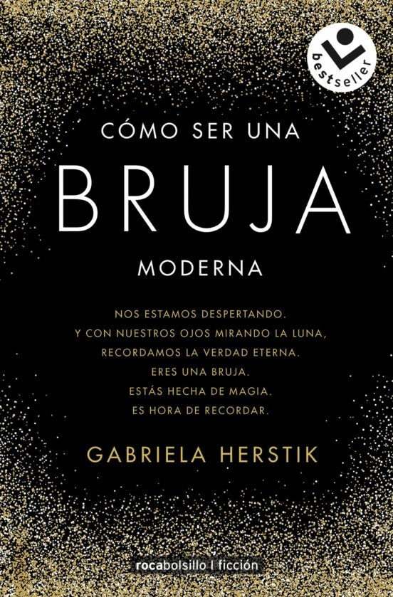 Cómo ser una bruja moderna | GABRIELA HERSTIK