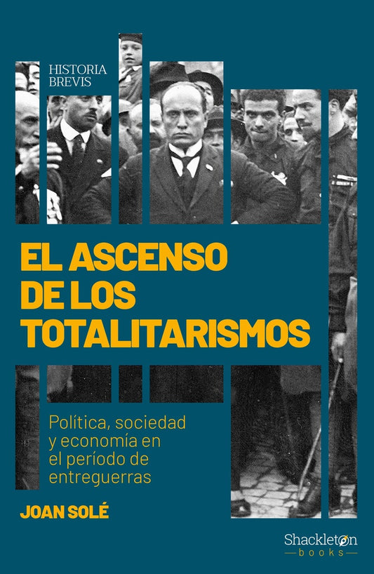 El ascenso de los totalitarismos | Joan Solé