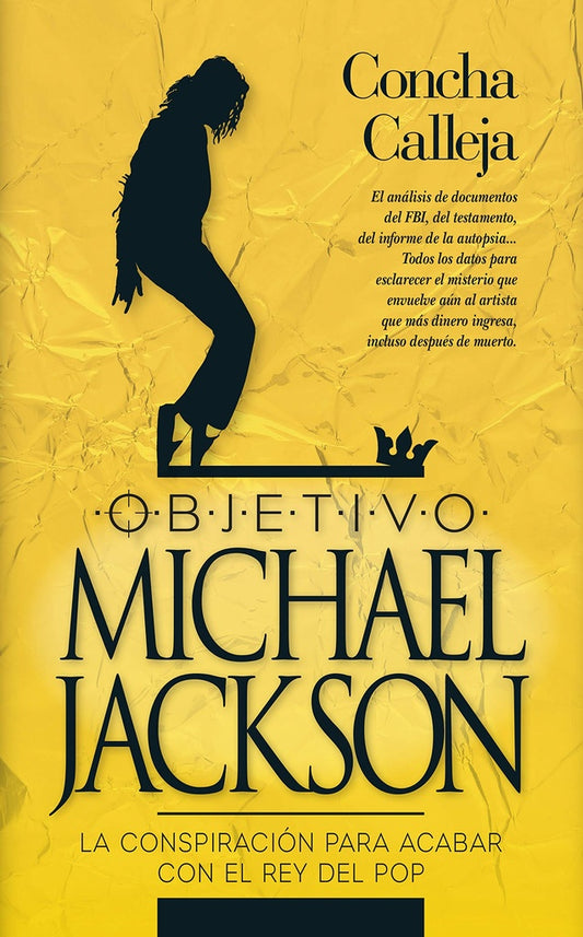Objetivo Michael Jackson. La conspiración para acabar con el Rey del Pop | CONCHA CALLEJA