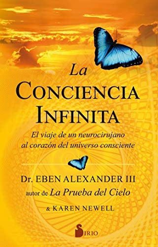 La conciencia infinita | EBEN ALEXANDER