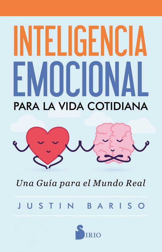 Inteligencia emocional para la vida cotidiana | JUSTIN BARISO