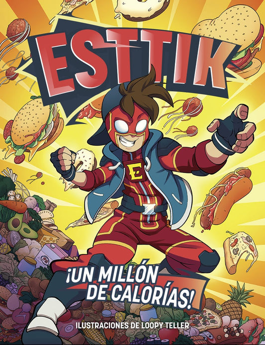 Esttik: ¡Un millón de calorías! | Esttik (Josué Montero)