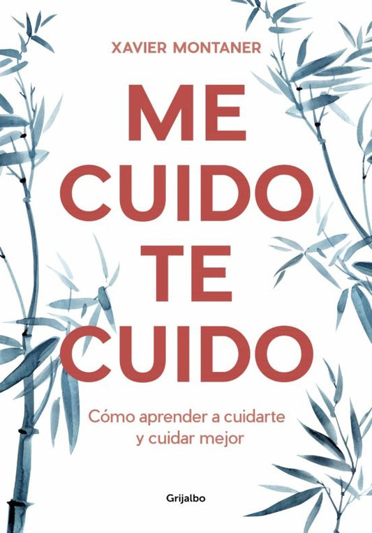 Me cuido, te cuido | Xavier Montaner
