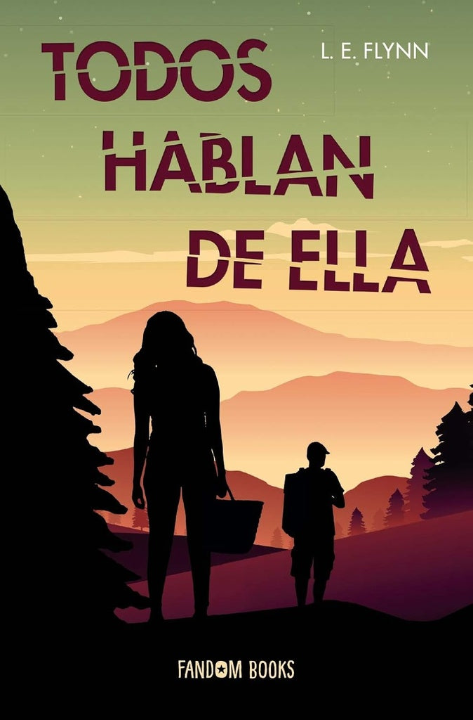 Todos hablan de ella | L. E. Flynn