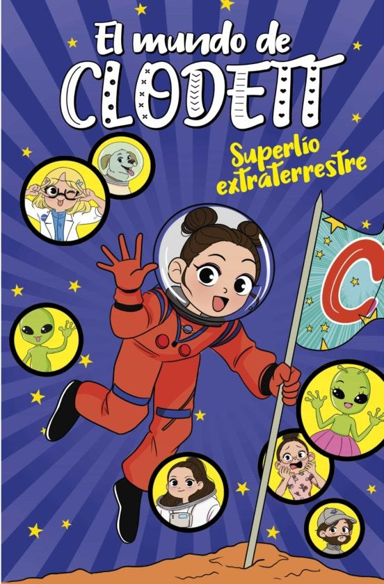 Superlío extraterrestre. El mundo de Clodett 6 | Clodett