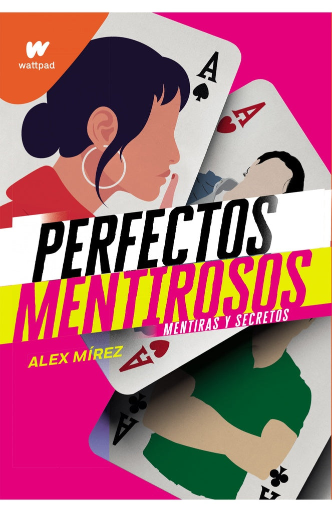Perfectos mentirosos 1. Mentiras y secretos | ALEX MIREZ