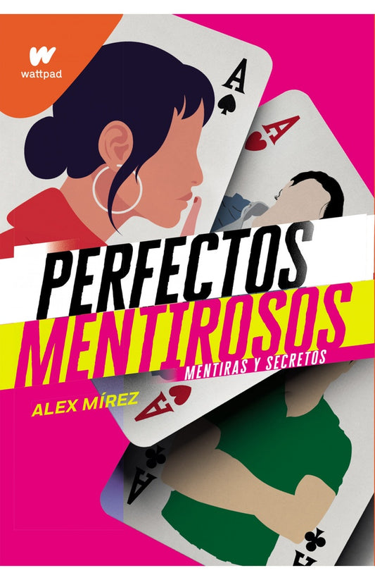 Perfectos mentirosos 1. Mentiras y secretos | ALEX MIREZ