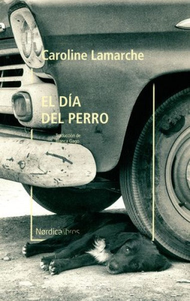 El día del perro | Caroline Lamarche